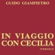 G. Giampietro. <em>In viaggio con Cecilia</em>